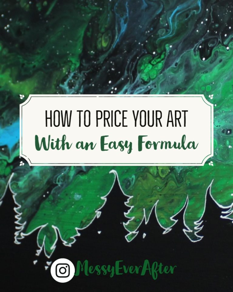 How to Price Your Art with an Easy Formula Messy Ever After