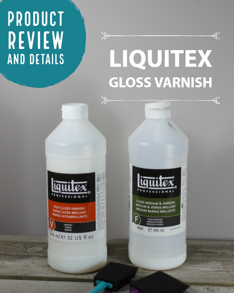 Liquitex Gloss Varnish Comparison — Messy Ever After