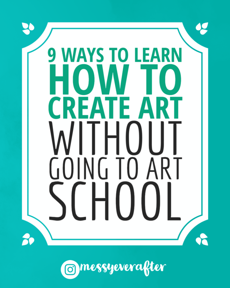 9 Ways to Learn How to Create Art Without Going to Art School — Messy ...