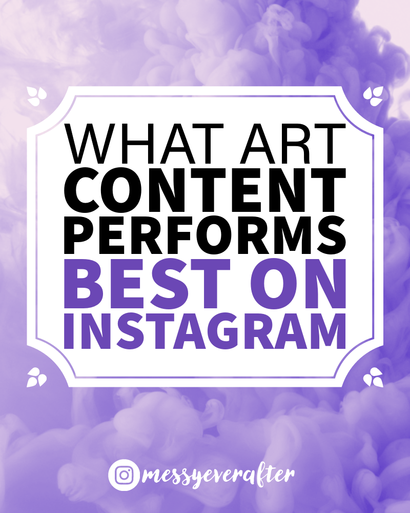 What Art Content Performs Best On Instagram