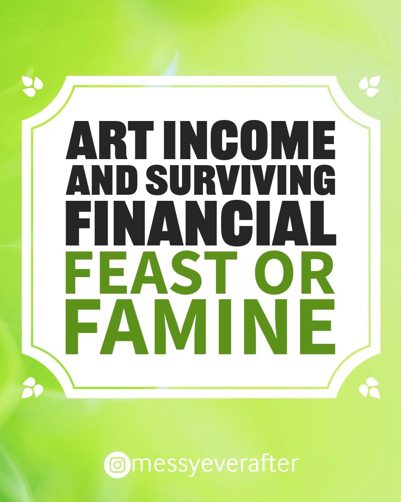 Art Income and Surviving Financial Feast or Famine